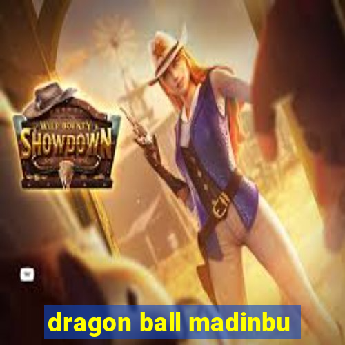 dragon ball madinbu